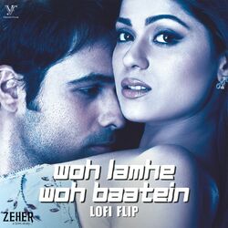 Cover of Woh Lamhe Woh Baatein (Lofi Flip \ From "Zeher")