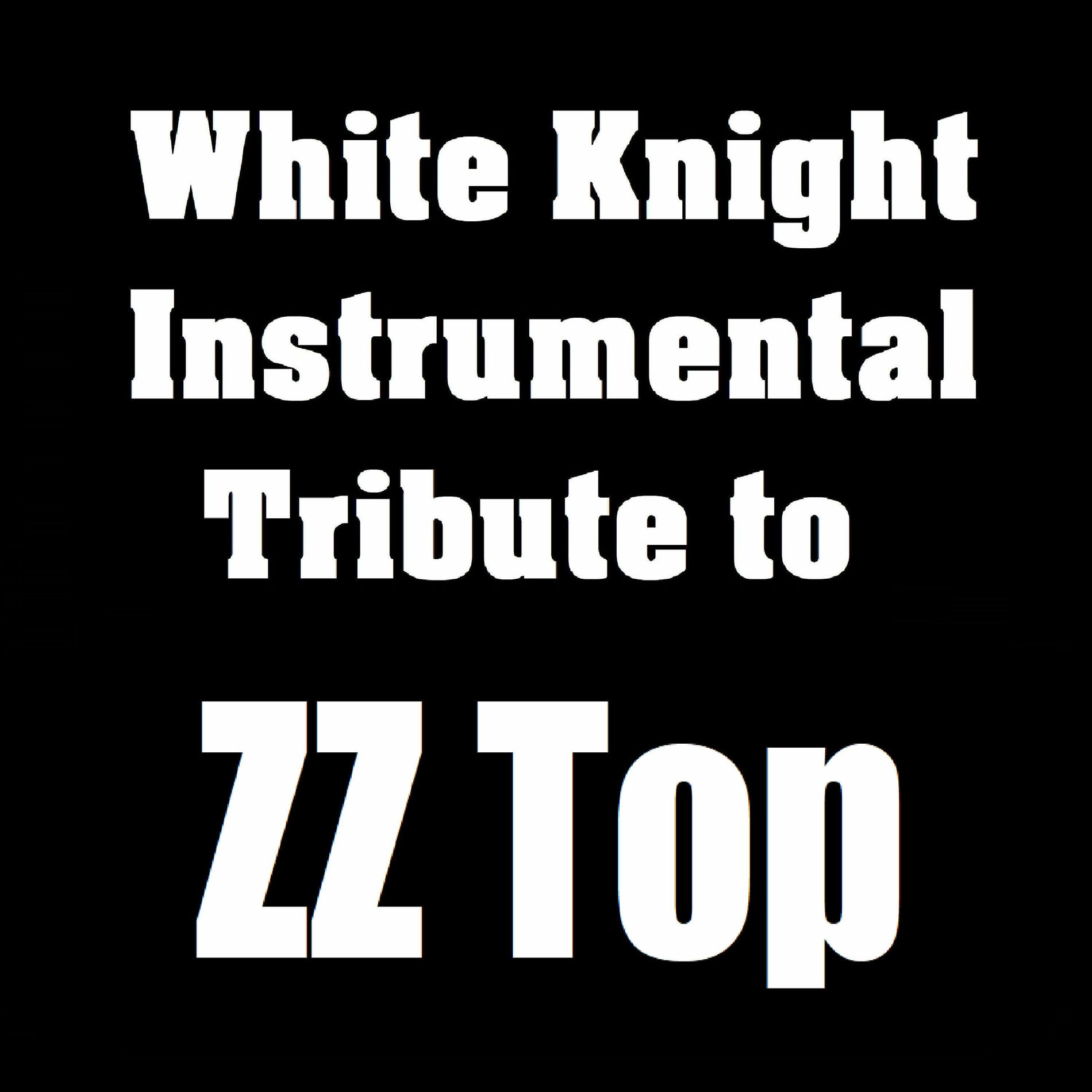 Album cover of White Knight Instrumental Tribute to ZZ Top