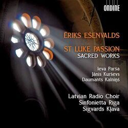 Cover of Ēriks Ešenvalds: St. Luke Passion & Other Sacred Works