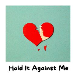 Cover of Hold It Against Me