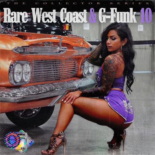 Various Artists - Rare West Coast & G-Funk, Vol.10 | Deezer