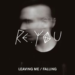 Cover of Leaving Me / Falling EP
