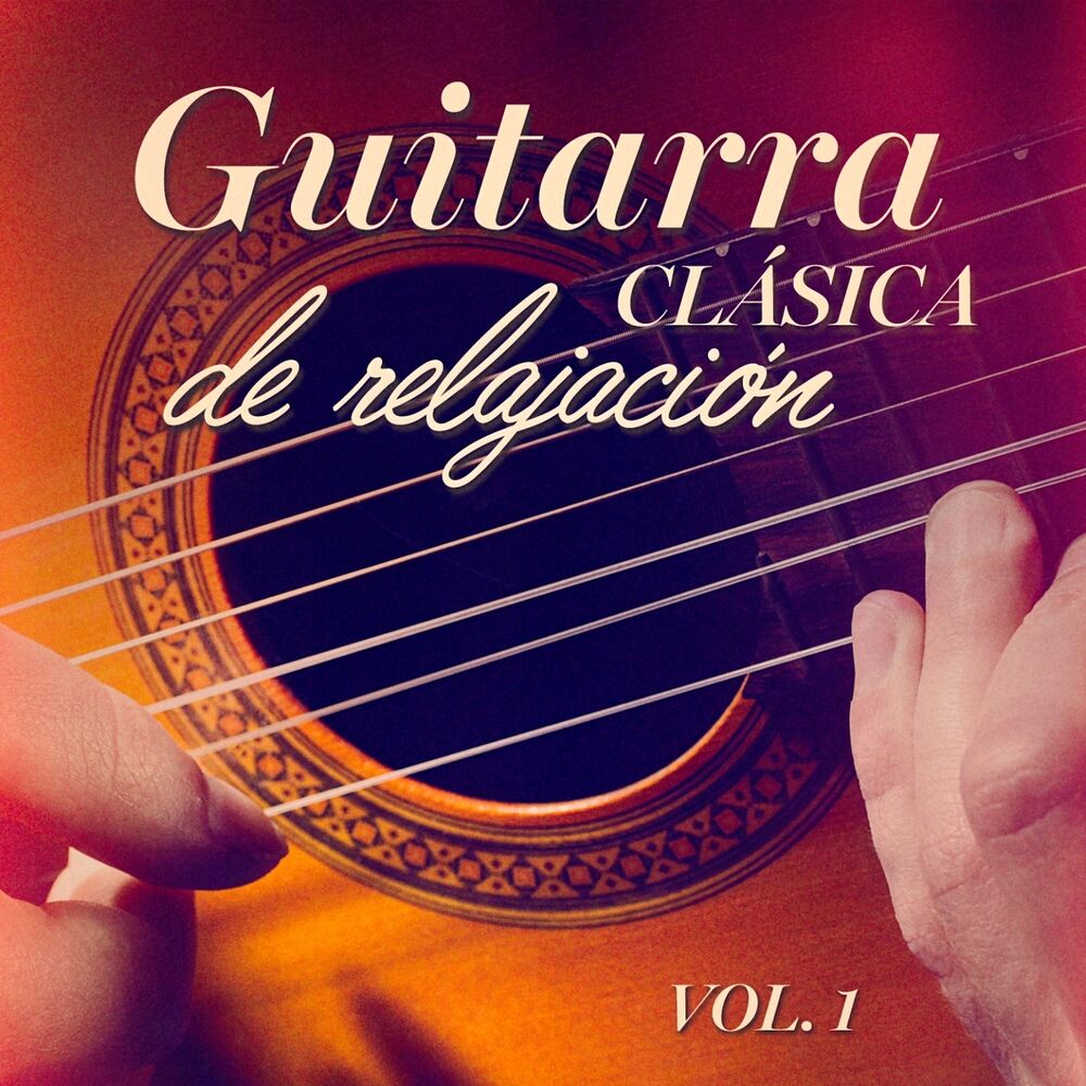Picture of Guitarra clásica de relajación, Vol. 1