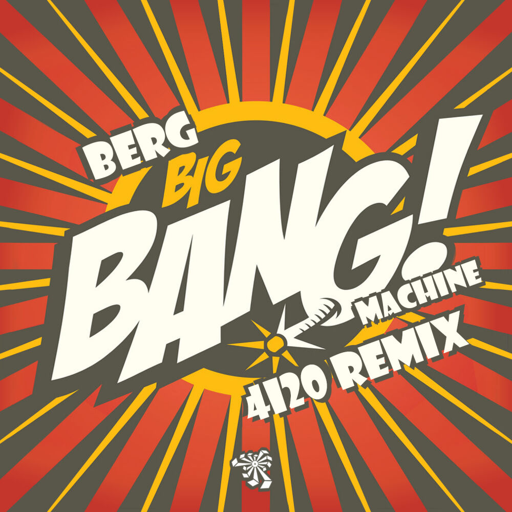 Picture of Big Bang Machine (4i20 Remix)