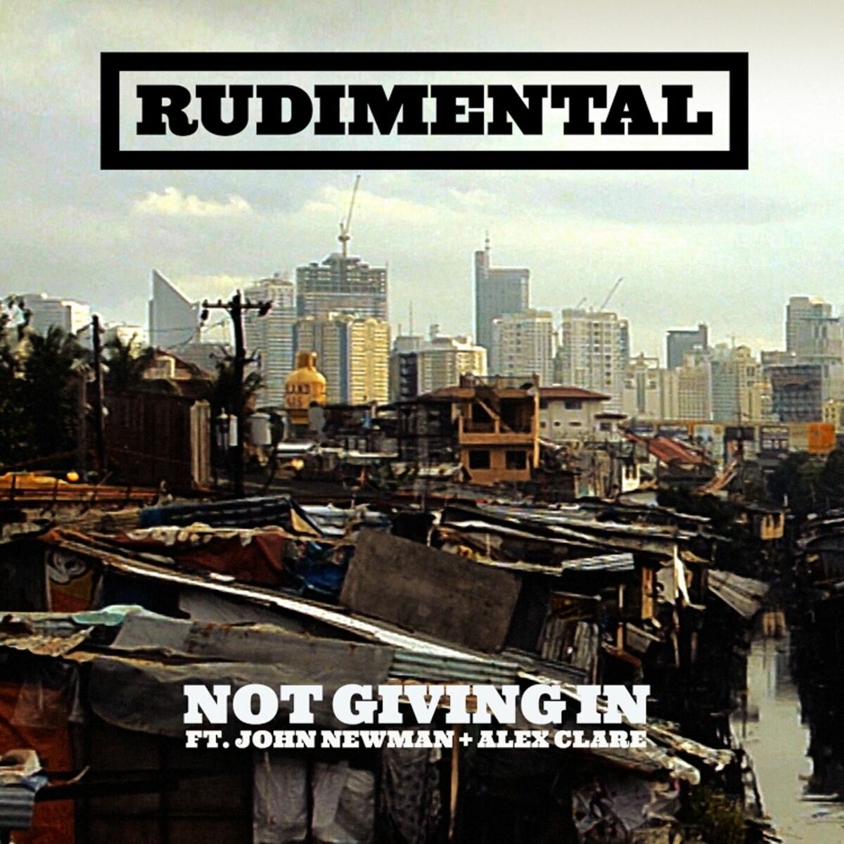 Album cover of Not Giving In (feat. John Newman & Alex Clare)