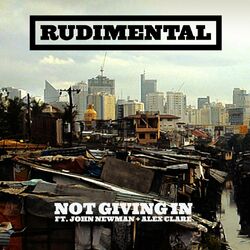 Cover of Not Giving In (feat. John Newman & Alex Clare)