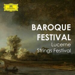 "Baroque Festival" - Festival Strings Lucerne