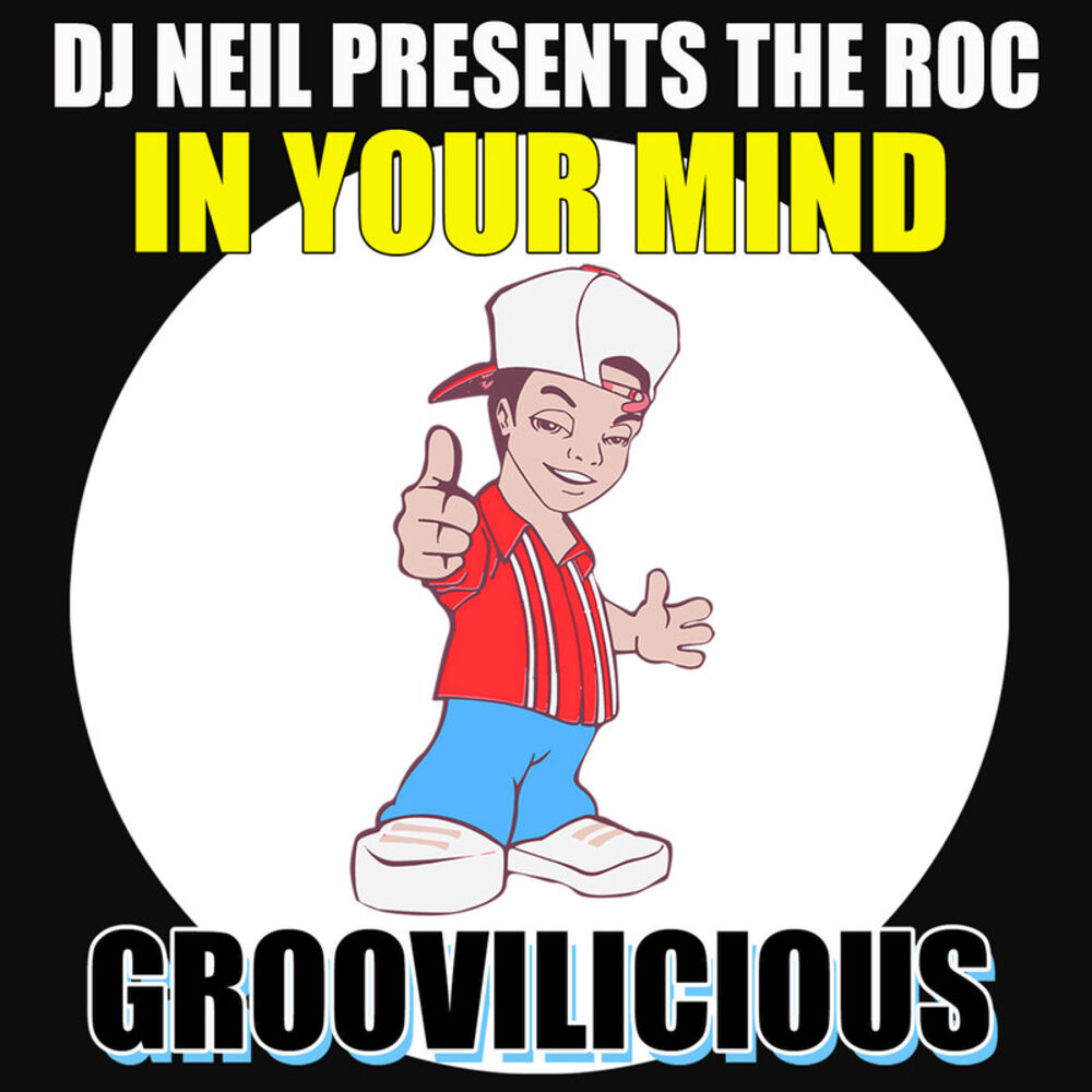Picture of In Your Mind (DJ Neil Presents The Roc)