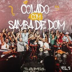 Colado Com Samba de Dom, Vol. 2 (Ao Vivo)
