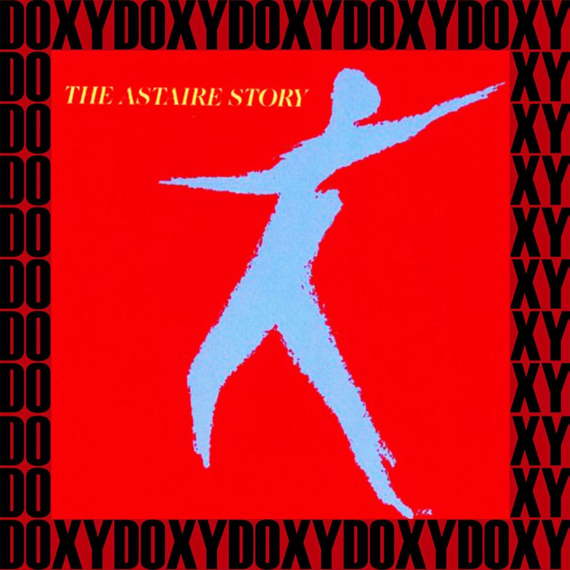 Album cover of The Complete Astaire Story Recordings (Remastered Version Doxy Collection)