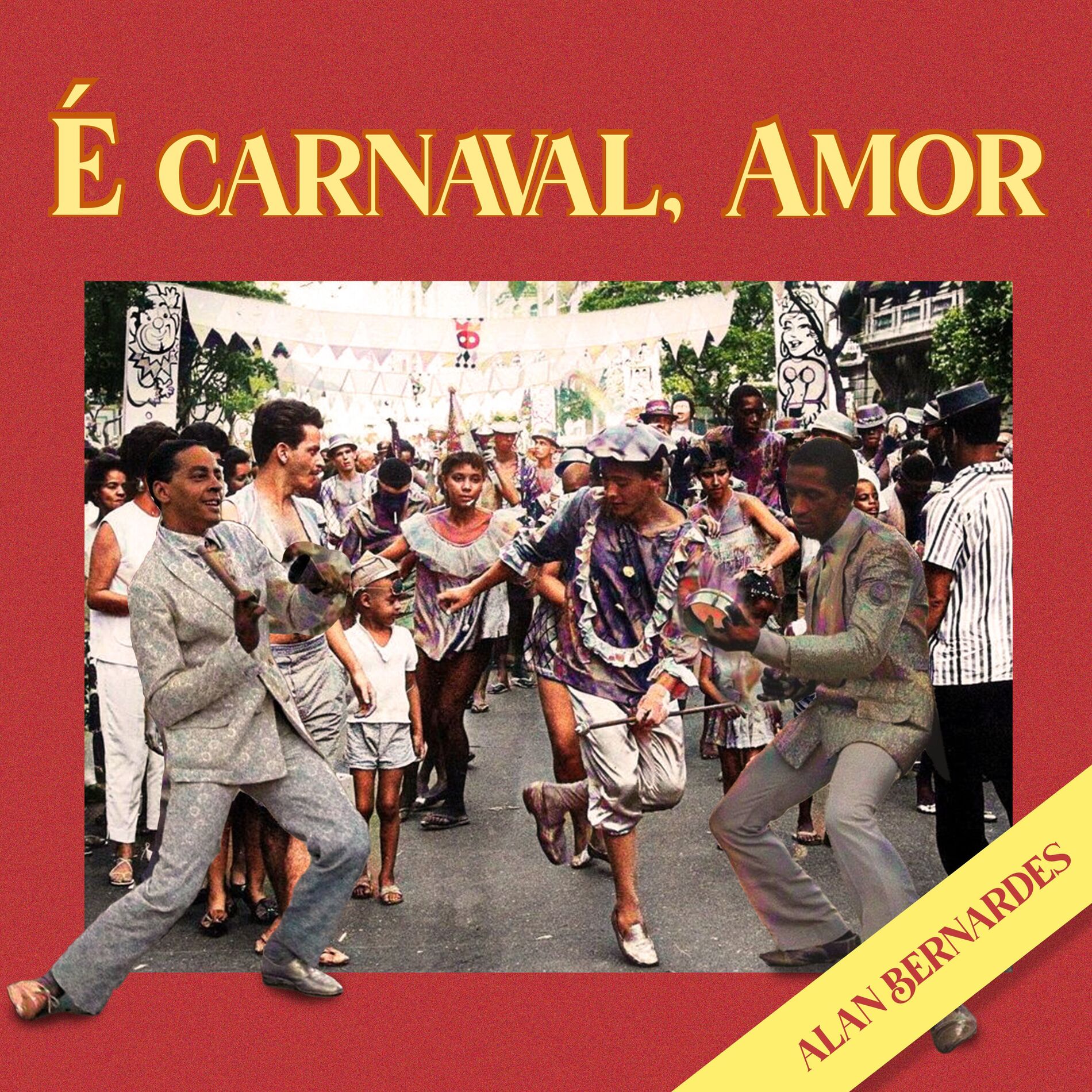 Album cover of É Carnaval, Amor