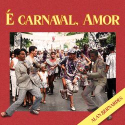 Cover of É Carnaval, Amor