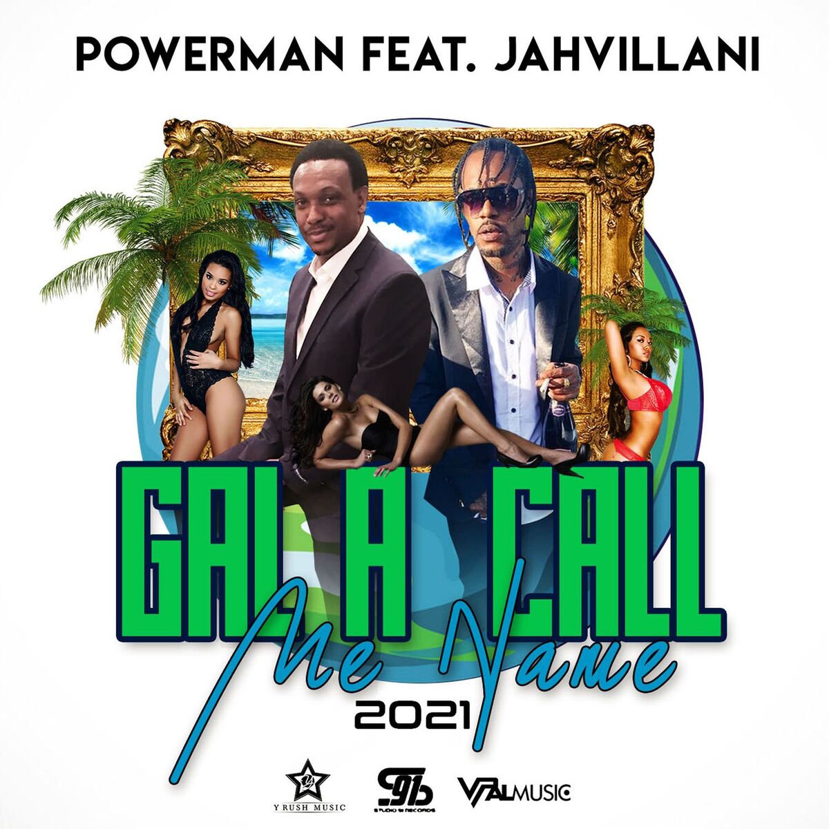 Album cover of Gal a Call Me Name 2021