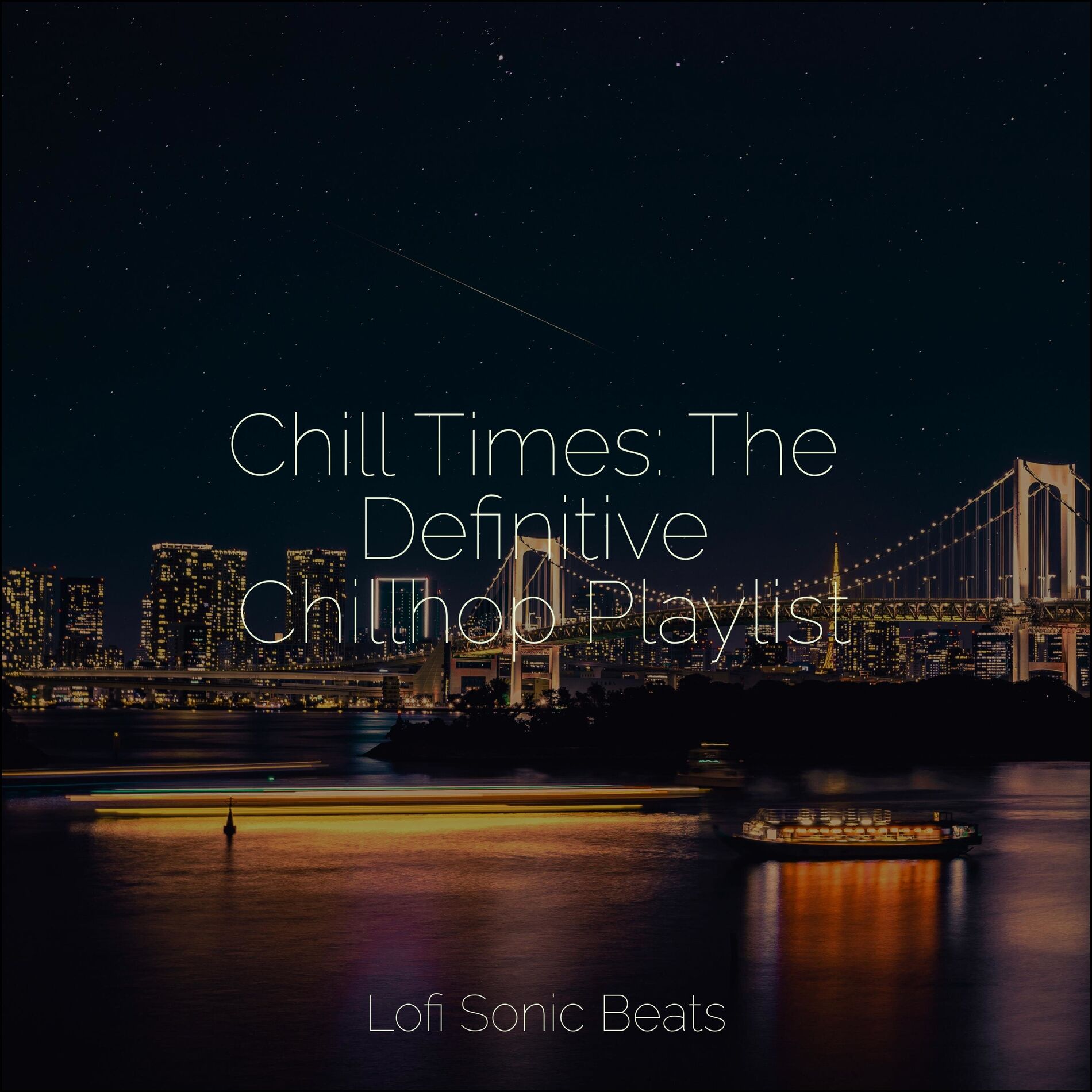 Album cover of Chill Times: The Definitive Chillhop Playlist