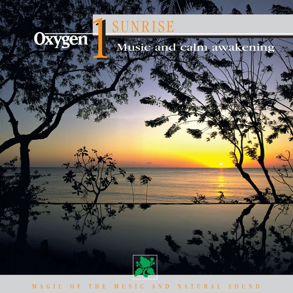 Picture of Oxygen 1: The Sunrise (Music And Calm Awakening)