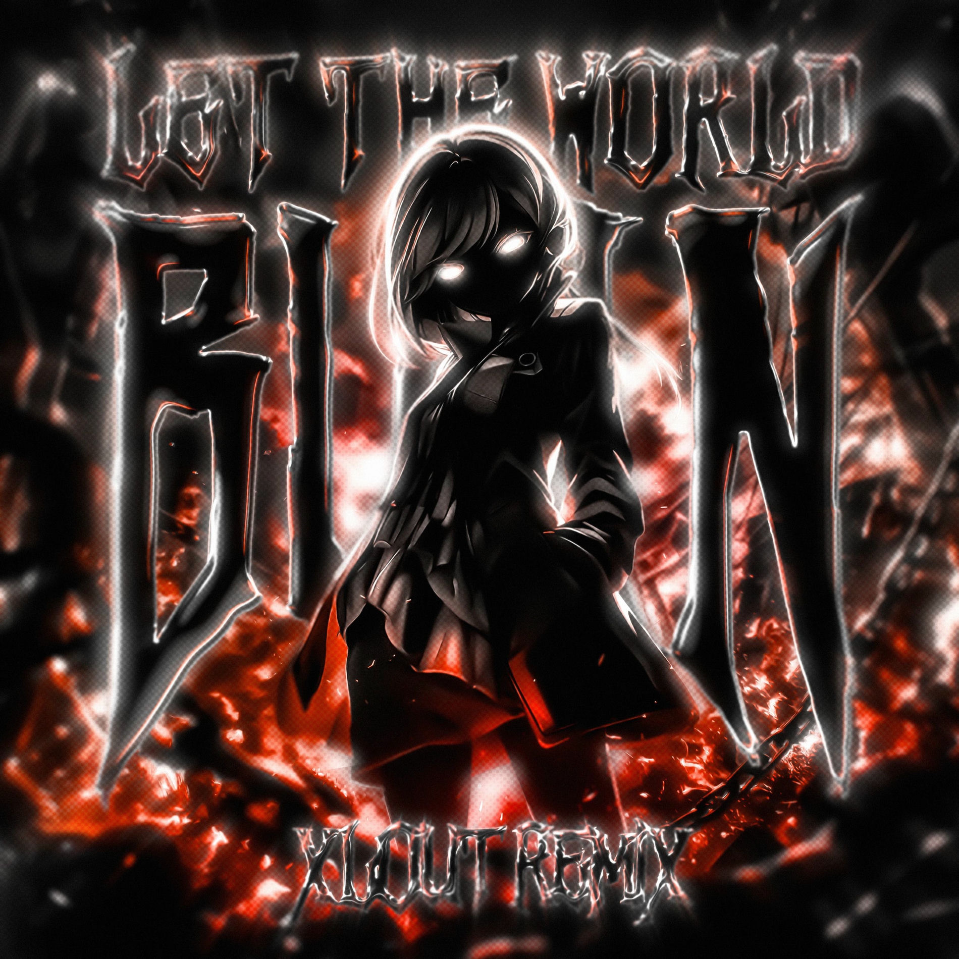 Album cover of LET THE WORLD BURN (Xlout Remix)