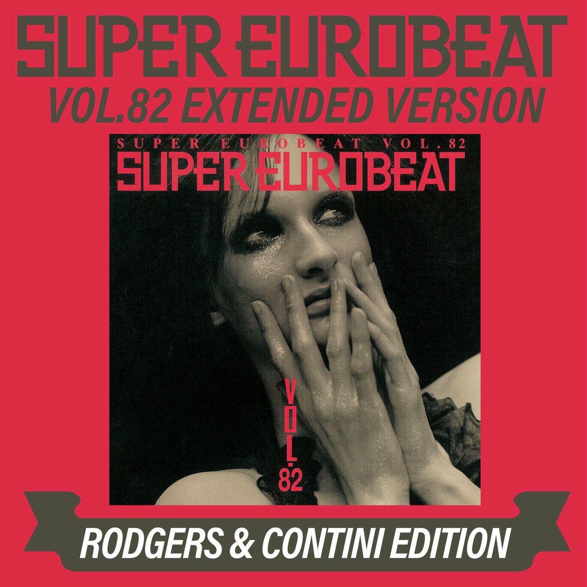 Album cover of SUPER EUROBEAT VOL.82 EXTENDED VERSION RODGERS & CONTINI EDITION