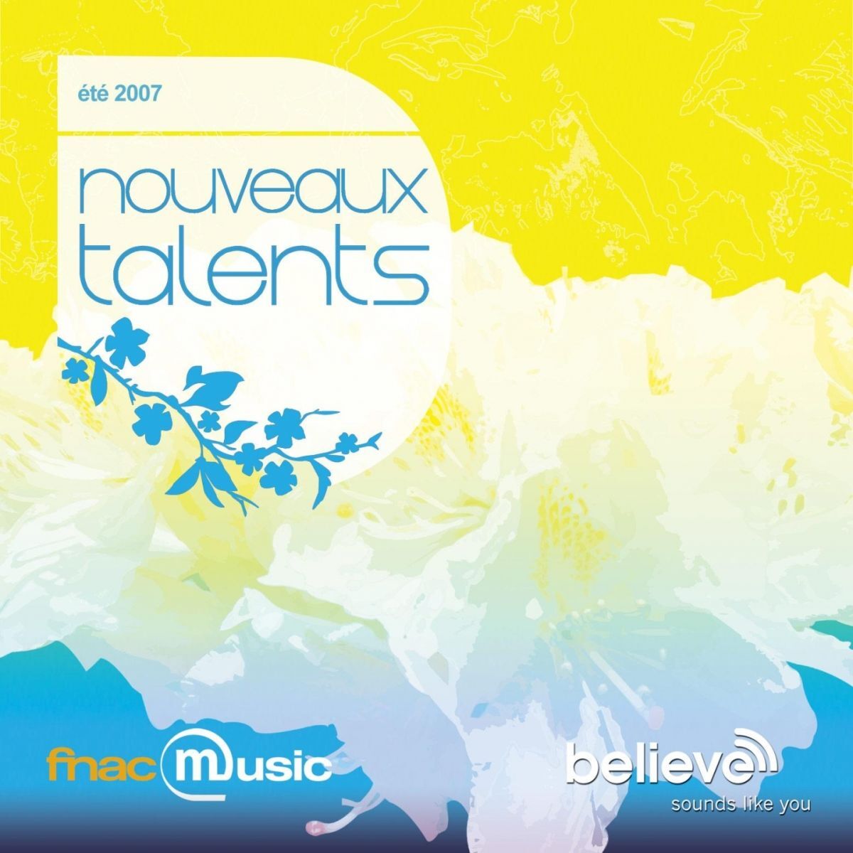 Album cover of Compilation Fnacmusic-believe Ete 2007
