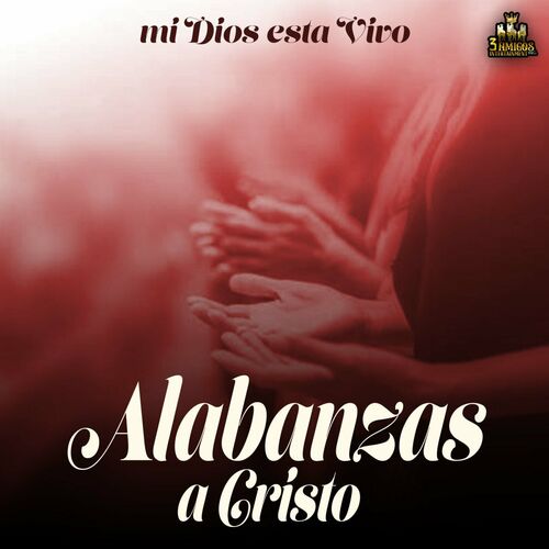 Alabanzas A Cristo Mi Dios Esta Vivo Ark S Zleri Ve Ark Lar Deezer