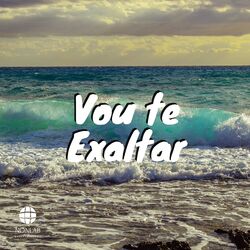 Cover of Vou Te Exaltar