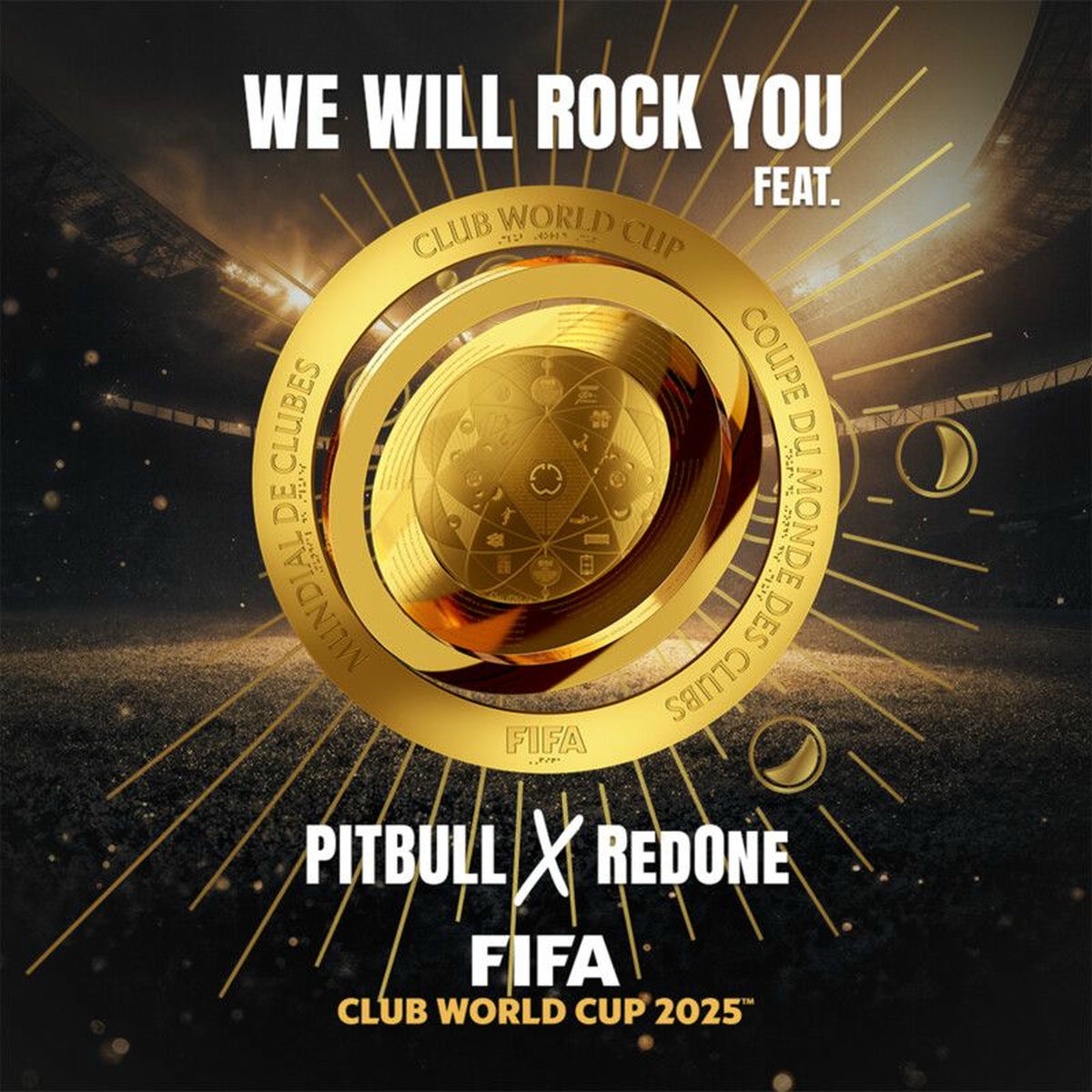Album cover of We Will Rock You (2025 FIFA Club World Cup Theme Song) feat. Pitbull x RedOne