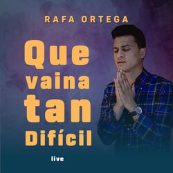 Cover of Que Vaina Tan Dificil (Live)