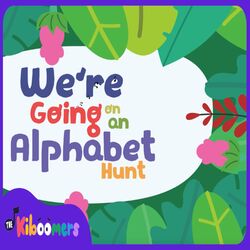 Cover of We're Going on an Alphabet Hunt