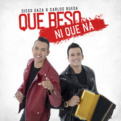 Cover of Que Beso Ni Que Na'