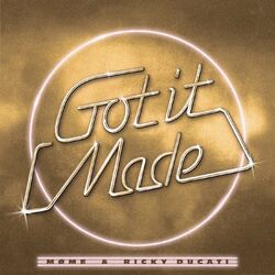 Cover of Got It Made (with Ricky Ducati)