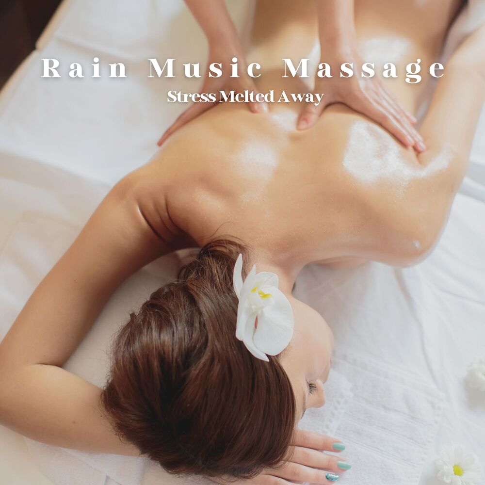Picture of Rain Music Massage: Stress Melted Away