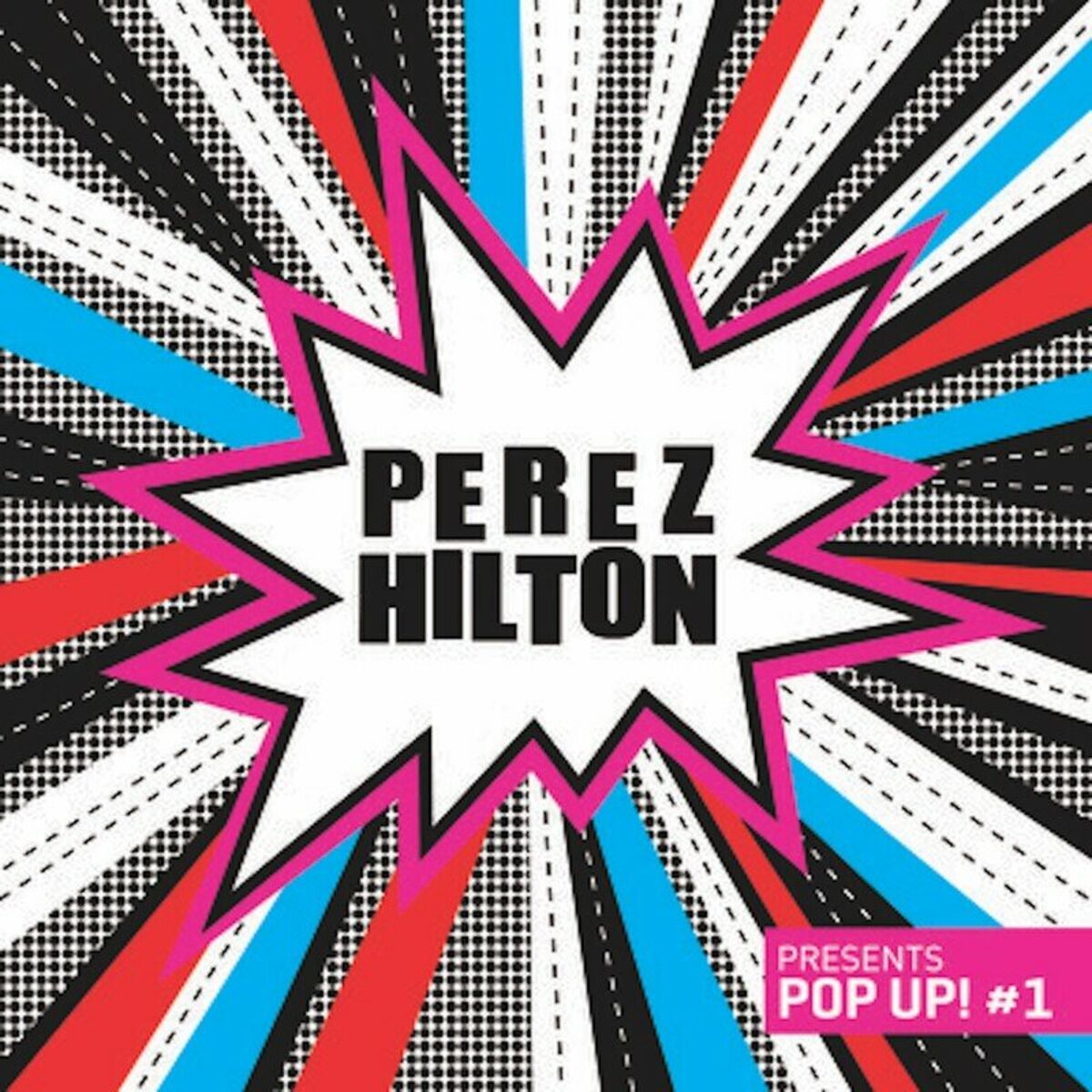 Album cover of Perez Hilton presents Pop Up! #1