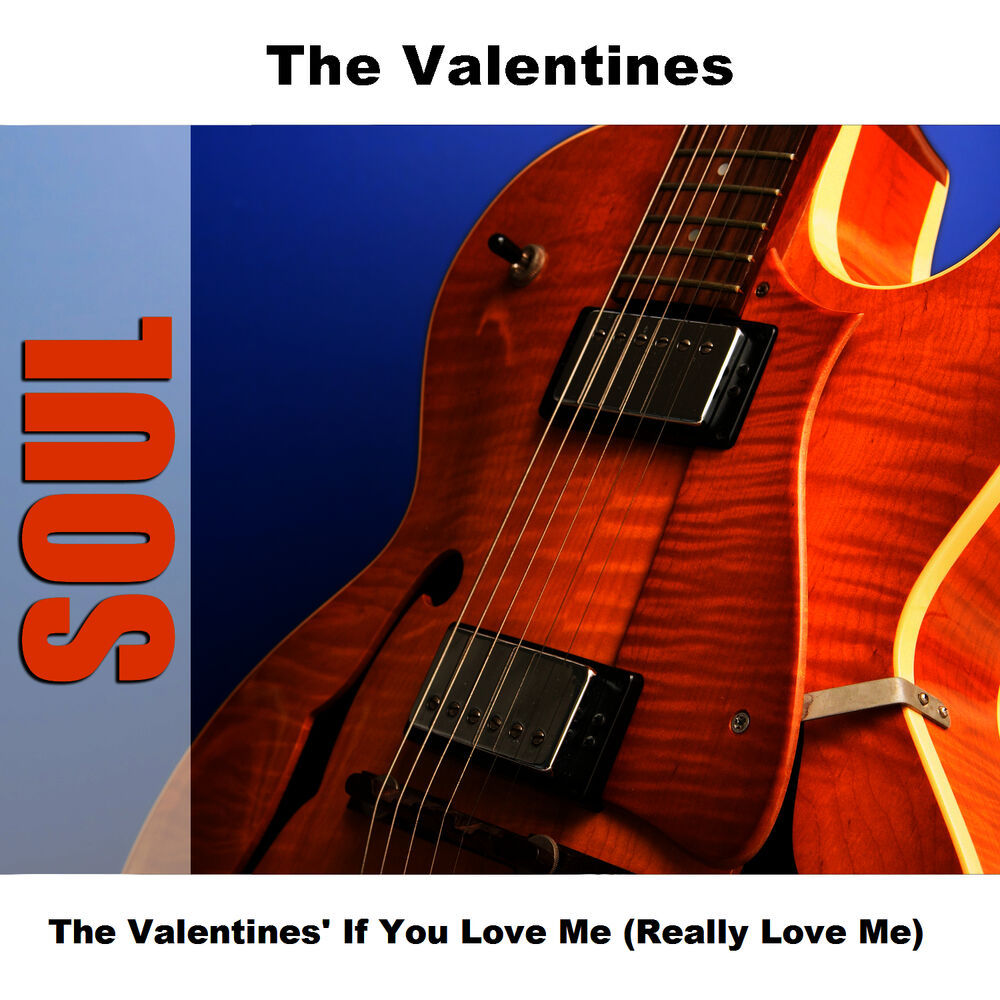 Picture of The Valentines' If You Love Me (Really Love Me)