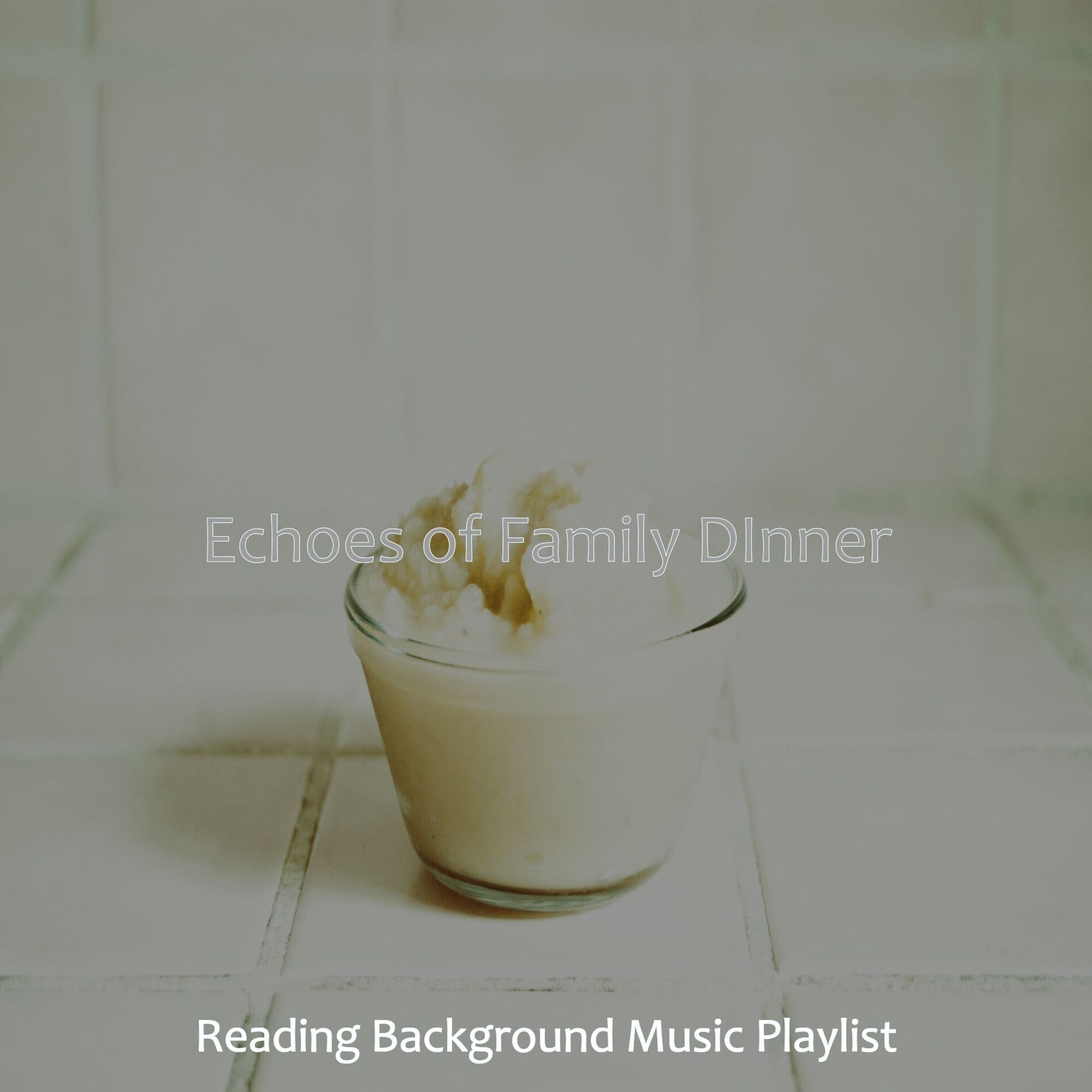 Album cover of Echoes of Family DInner