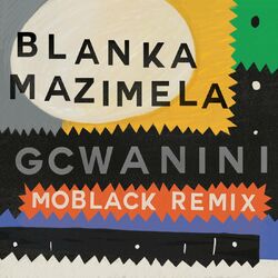 Cover of Gcwanini (MoBlack Remix)