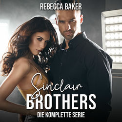 Sinclair-Brothers - Die komplette Serie (4-in-1-Audiobook - Sammelband)