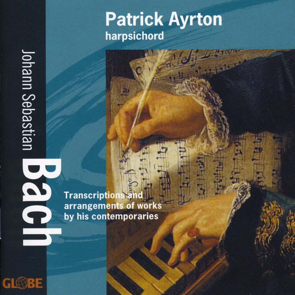 Picture of Bach: Transcriptions and Arrangements of Works by His Contemporaries