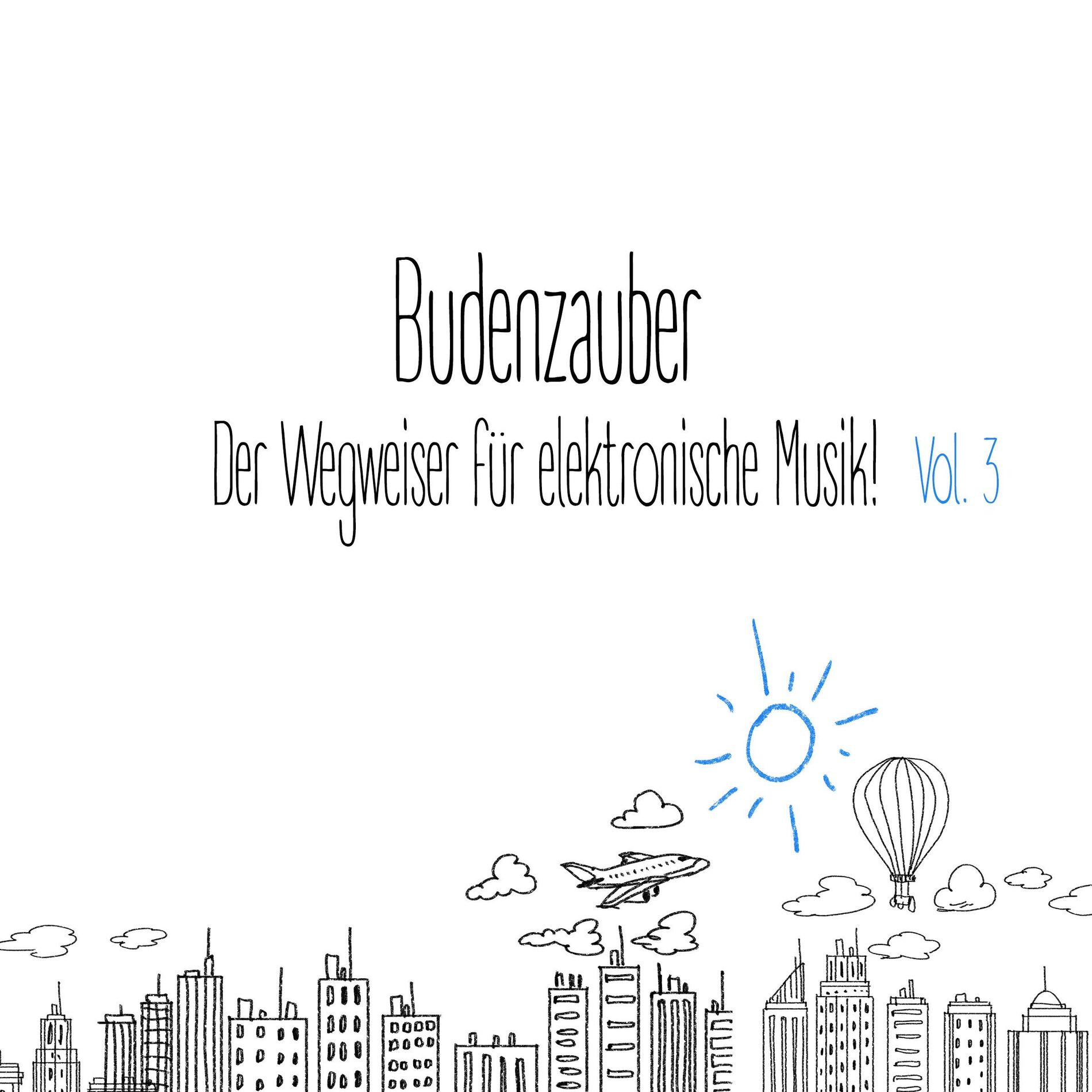 Album cover of Budenzauber, Vol. 3 - Der Wegweiser für elektronische Musik