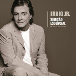Cover of Seleção Essencial - Grandes Sucessos - Fábio Jr.