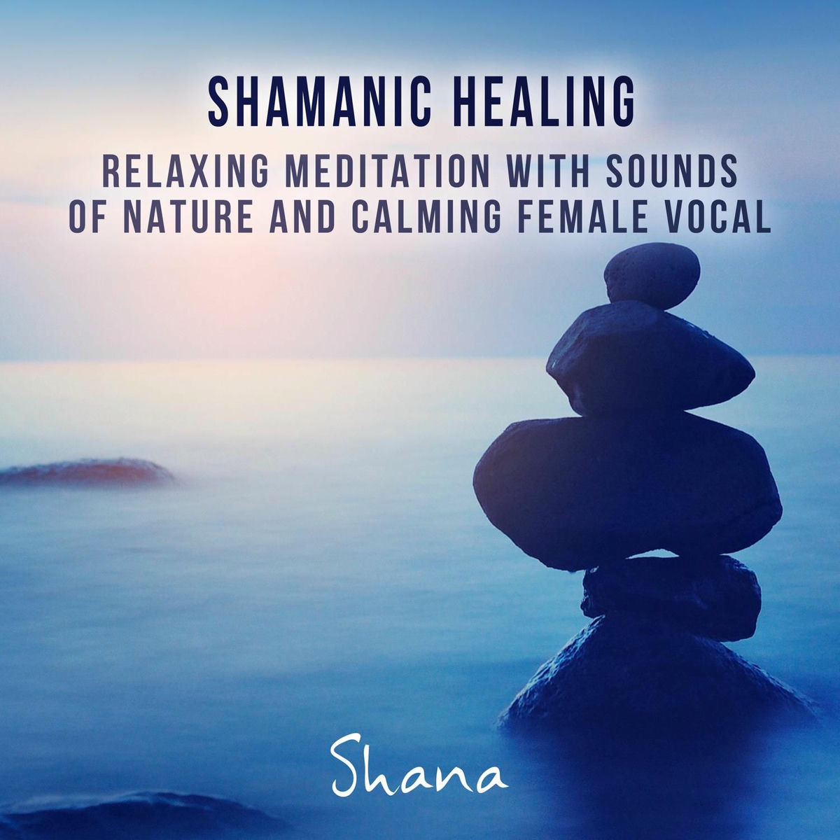 Album cover of Shamanic Healing: Relaxing Meditation with Sounds of Nature and Calming Female Vocal, Healing Therapy, Vital Energy, Reiki, Chakra