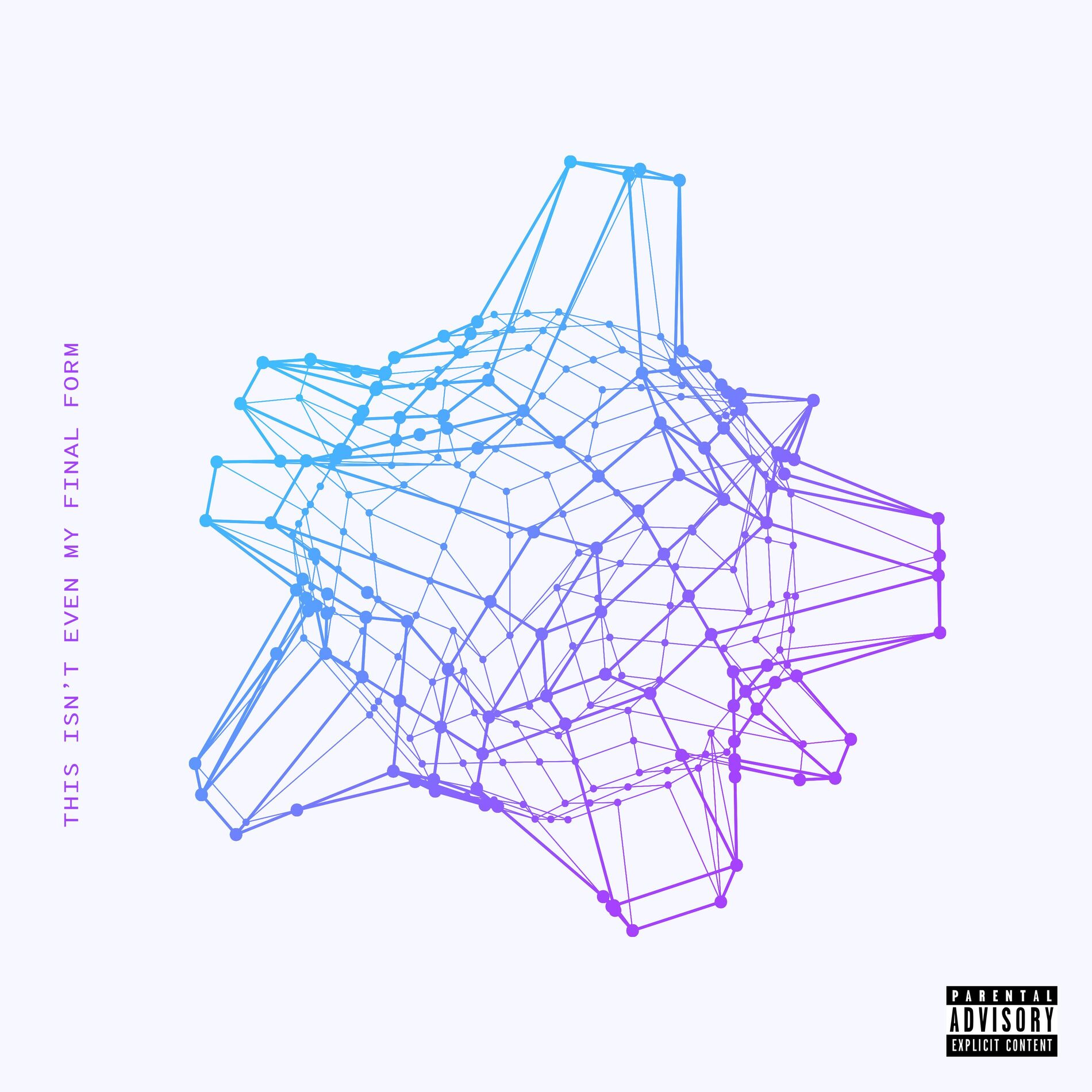 Album cover of This Isn't Even My Final Form