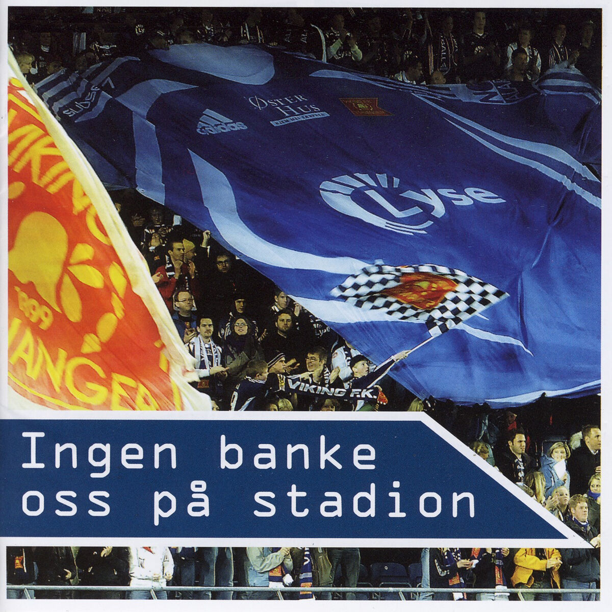 Album cover of Ingen Banke Oss På Stadion
