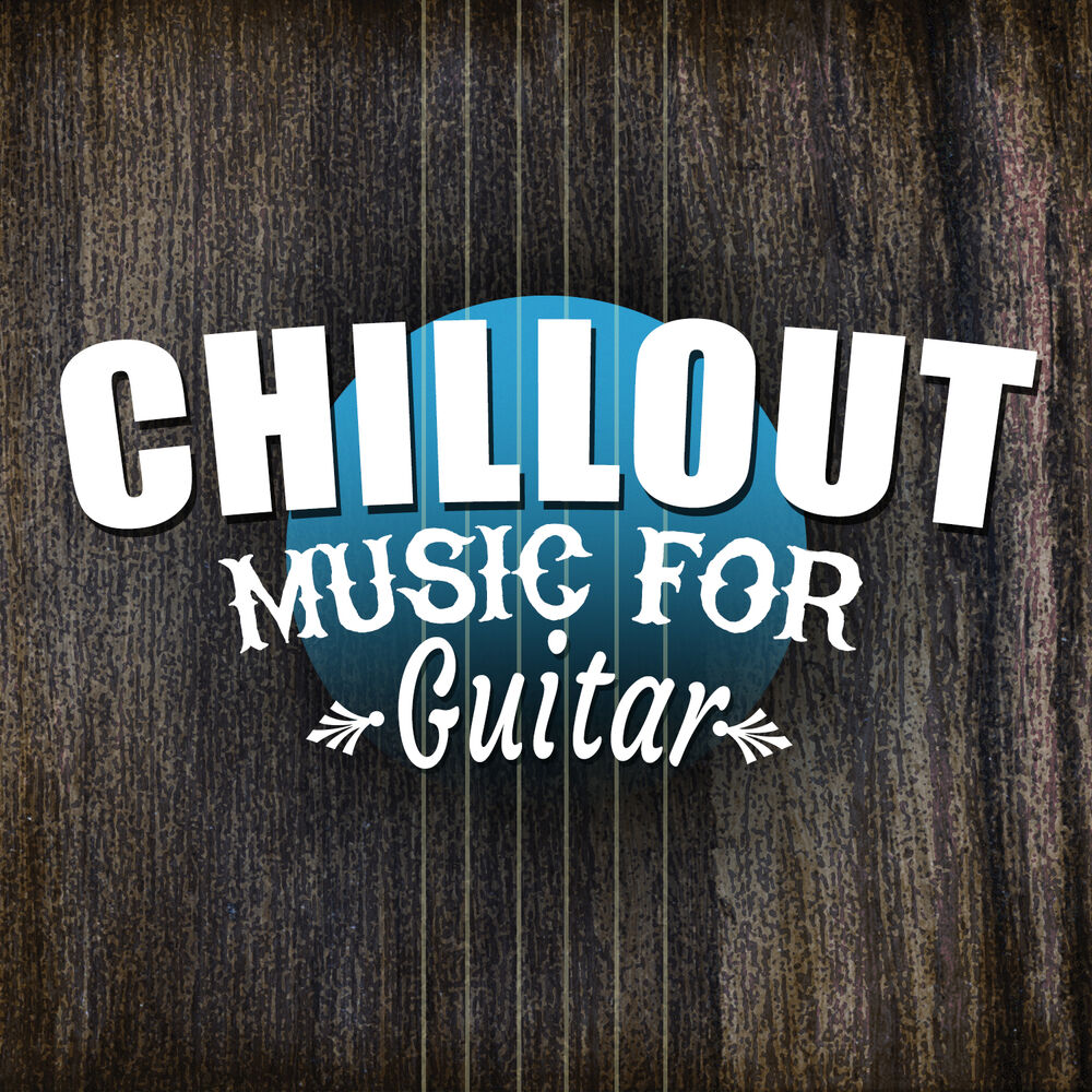 Picture of Chill out Music for Guitar