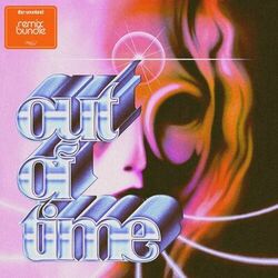 Cover of Out Of Time (Remix Bundle)