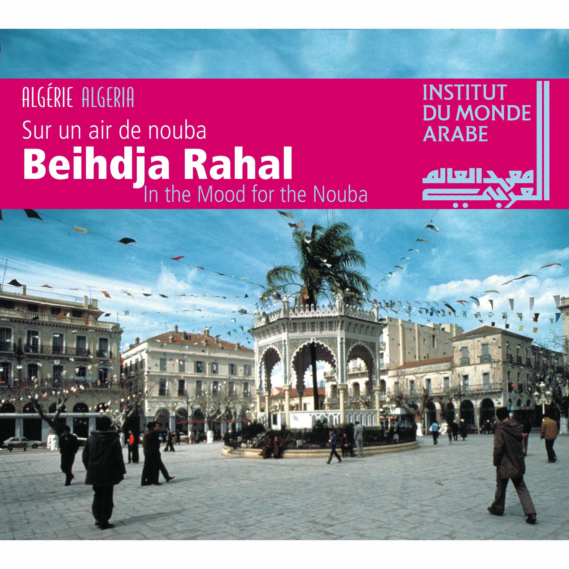 Album cover of In the Mood for the Nouba (Algeria)