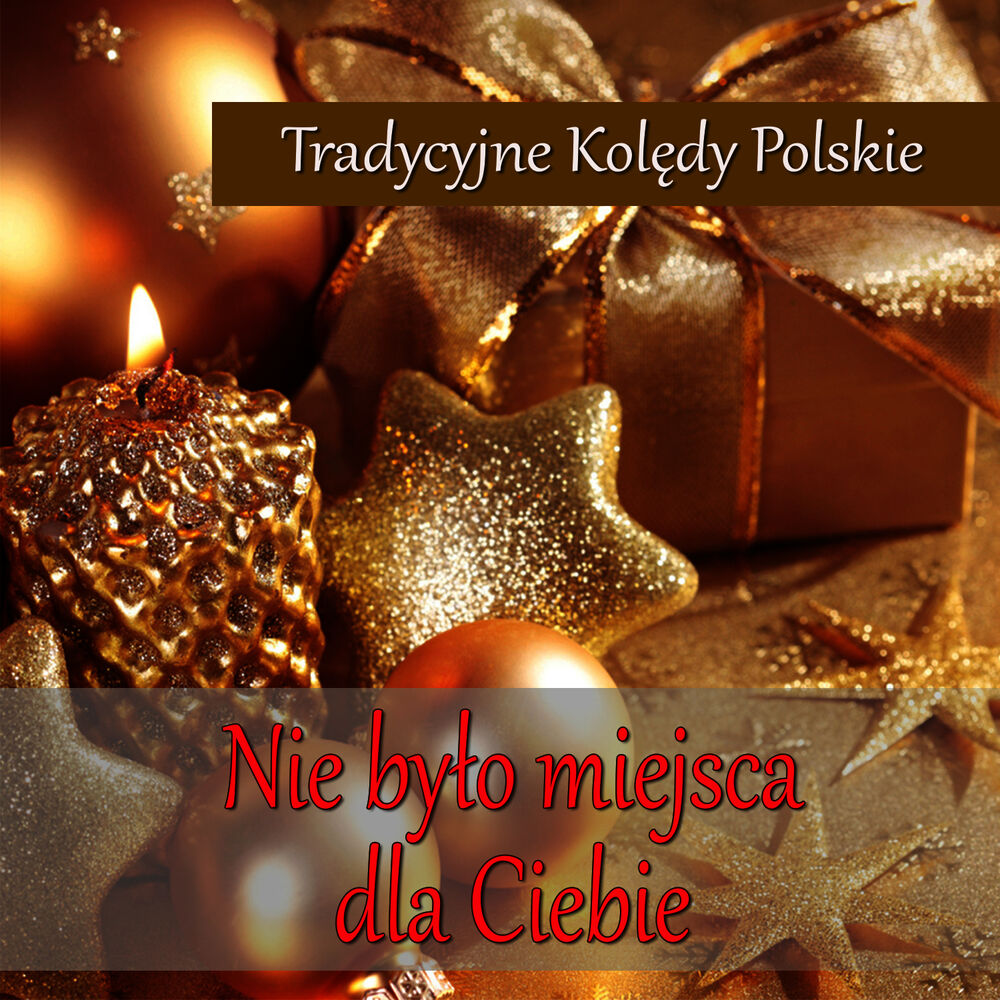 Picture of Tradycyjne Koledy Polskie Nie Bylo Miejsca Dla Ciebie