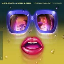 Cover of Come Back Around (The Remixes)