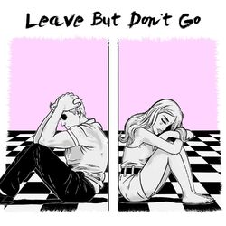 Cover of Leave but Don't Go