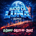 BAJO LA LUNA - REMIX