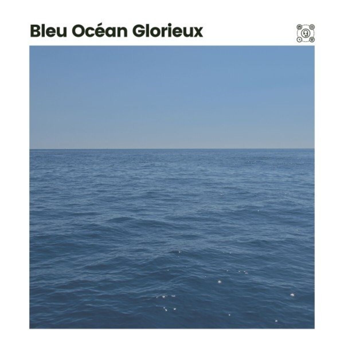 Album cover of Bleu Océan Glorieux
