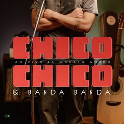Cover of Chico Chico Ao Vivo na Macaco Gordo